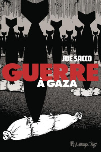 Guerre à Gaza - Sacco Joe ; Van den Dries Sidonie