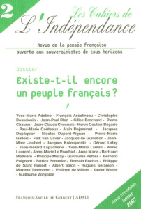 Les Cahiers de l'Indépendance N° 2, Décembre 2006 : Existe-t-il encore un peuple français ? - Coutau-Bégarie Hervé ; Adeline Yves-Marie ; Asseli