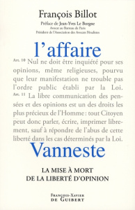 L'affaire Vanneste. La mise à mort de la liberté d'opinion - Billot François ; Le Borgne Jean-Yves