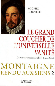 Montaigne rendu aux siens - Bouvier Michel