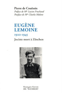 Eugène Lemoine. 1920-1945 - Couëssin Pierre de ; Fruchaud Henri-Paul ; Molette
