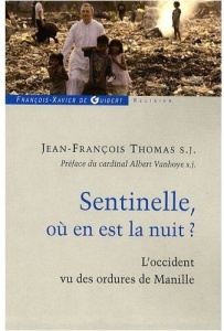Sentinelle, où en est la nuit ? - Thomas Jean-François ; Vanhoye Albert