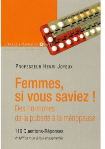 Femmes si vous saviez ! Des hormones, de la puberté à la ménopause - Joyeux Henri