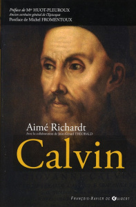 Calvin - Richardt Aimé ; Huot-Pleuroux Paul ; Fromentoux Mi