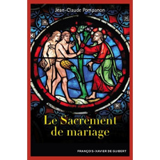 Le sacrement de mariage - Pompanon Jean-Claude