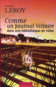 Comme un fauteuil voltaire dans une bibliothèque - Leroy Jérôme