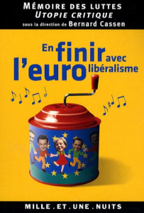 En finir avec l'eurolibéralisme - MEMOIRE DES LUTTES E
