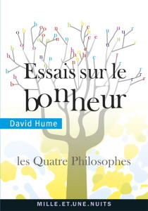 Essais sur le bonheur / Les Quatre Philosophes - Hume David