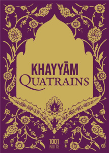 Quatrains - Khayyâm Omar