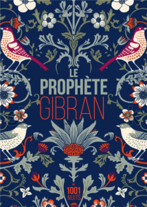 Le prophète - Gibran Khalil ; Villeneuve Guillaume ; Nassib Séli