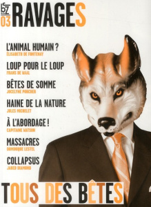 Ravages N° 3, Automne 2009 : Tous des bêtes - Joignot Frédéric - Marbeck Georges - Sorente Isabe