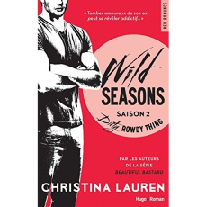 Wild Seasons Tome 2 : Dirty Rowdy Thing - Lauren Christina ; Roméo Léna