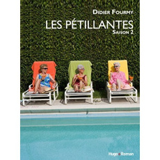 Les pétillantes. Saison 2 - Fourmy Didier