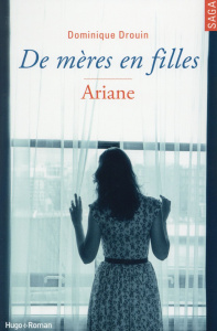 De mère en filles Tome 2 : Ariane - Drouin Dominique