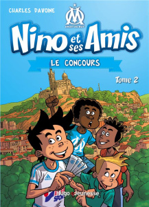 Nino et ses amis Tome 2 : Le concours - Davoine Charles ; Colombo Pedro J.