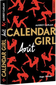 Calendar Girl : Août - Carlan Audrey ; Bligh Robyn Stella