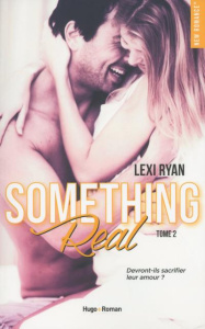 Reckless and real Tome 2 : Something real - Ryan Lexi ; Tricottet Marie-Christine