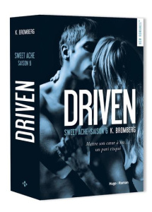 Driven Saison 6 : Sweet Ache - Bromberg K ; Coello Elodie