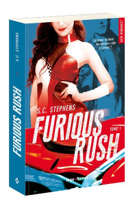 Furious Rush Tome 1 - Stephens S. C. ; Marcusse Lucie