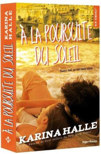 A la poursuite du soleil - Halle Karina ; Marcusse Lucie