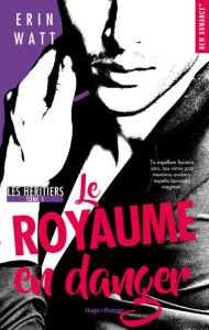 LES HERITIERS - TOME 05 - LE ROYAUME EN DANGER - WATT ERIN