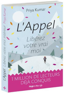 L'appel. Libérez votre vrai moi - Kumar Priya