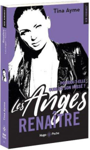 Les anges Tome 4 : Renaître - Ayme Tina