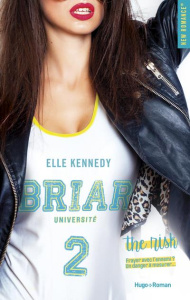 Briar Université Tome 2 : The risk - Kennedy Elle ; Bligh Robyn Stella