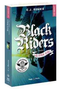 Black riders Tome 1 : Glitter girl - Ronnie C. J.