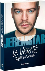 La vérité, toute la vérité - JEREMSTAR/MERIGEOT