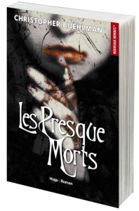 Presque morts - Buehlman Christopher ; Bonnefoy Jean