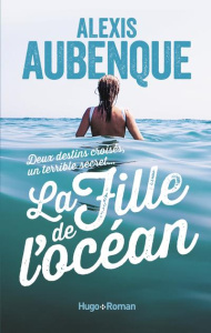 La fille de l'océan - Aubenque Alexis