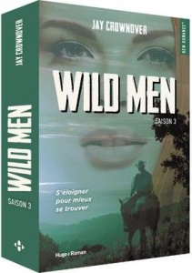 Wild men Saison 3 - Crownover Jay ; Duflot Joachim
