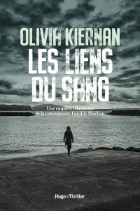 Les liens du sang - Kiernan Olivia ; Guilluy Vincent
