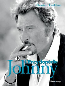 L'encyclopédie Johnny - Eudeline Christian