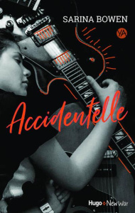 Accidentelle - Bowen Sarina ; Vidal Pauline