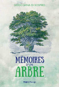 Mémoires d'un arbre - Mina di Sospiro Guido - Zuili Hélène