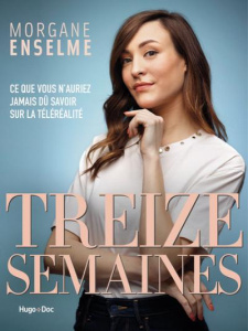 Treize semaines - Enselme Morgane