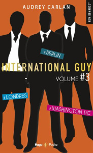 International Guy Intégrale volume 3 : Tome 7 : Londres ; Tome 8 : Berlin ; Tome 9 : Washington DC - Carlan Audrey ; Bligh Robyn Stella
