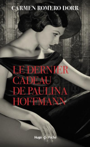 Le dernier cadeau de Paulina Hoffmann - Romero Dorr Carmen ; Melo Hélène