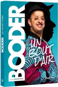 Un bout d'air. Autobiographie - BOODER