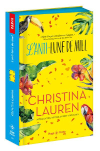 L'anti-lune de miel. Edition collector - Lauren Christina ; Guyon Margaux