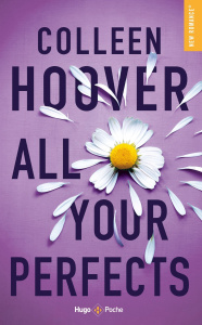 All your perfect (Un bonheur imparfait) - Hoover Colleen ; Vidal Pauline
