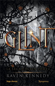 La saga d'Auren Tome 2 : Glint - Kennedy Raven ; Hugo Caroline de
