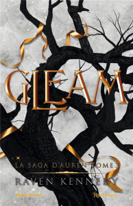 La saga d'Auren Tome 3 : Gleam - Kennedy Raven ; Hugo Caroline de