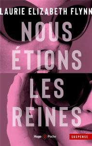 Nous étions les reines - Flynn Laurie Elizabeth