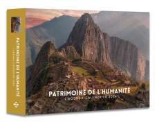 L'agenda-calendrier patrimoine de l'humanité. Edition 2024 - COLLECTIF