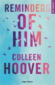 Reminders of him - Hoover Colleen ; Vidal Pauline