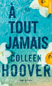 A tout jamais - Hoover Colleen ; Vidal Pauline