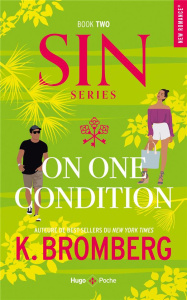 S.I.N./02/One one condition - Bromberg K. ; Papillon Anaïs